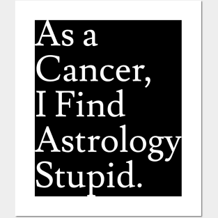 Cancer_Astrology is Stupid Posters and Art